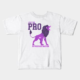 I put the PRO in Procrastination Kids T-Shirt